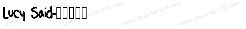 Lucy Said字体转换
